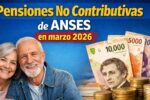 Pensiones No Contributivas de ANSES en marzo 2026: montos, beneficiarios y calendario de pagos
